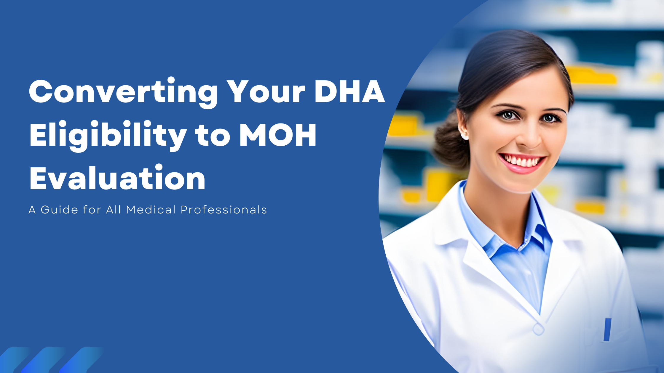 Converting Your DHA Eligibility to MOH Evaluation: A Guide for All Medical Professionals